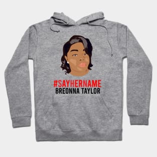 Say Her Name meaning Breonna Taylor Illustration Hoodie